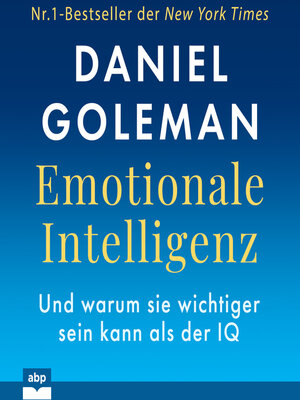 cover image of Emotionale Intelligenz--Warum sie wichtiger sein kann als der IQ (Ungekürzt)
